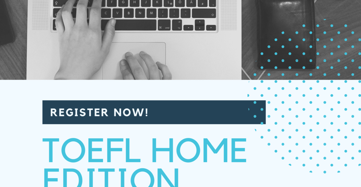 Toefl Special Home Edition Test-How To Take Toefl Special Home Edition