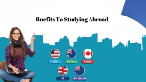 Advantages of Studying Abroad-Why You Must Study Abroad